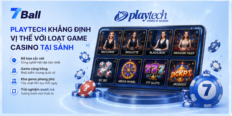 Playtech khẳng định vị thế với loạt game casino tại sảnh