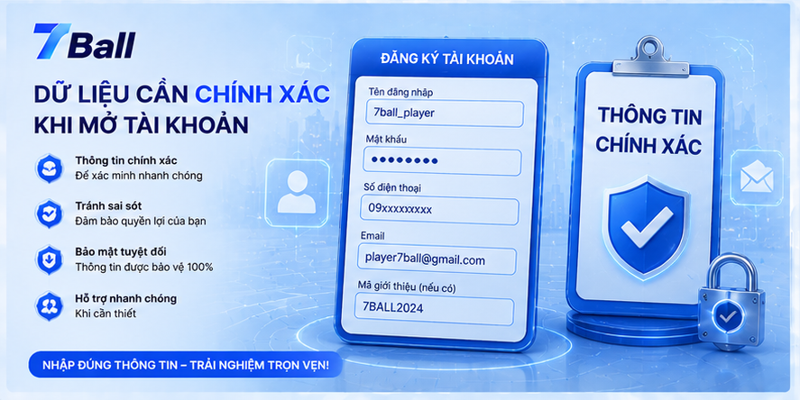 Dữ liệu cần chính xác khi mở tài khoản