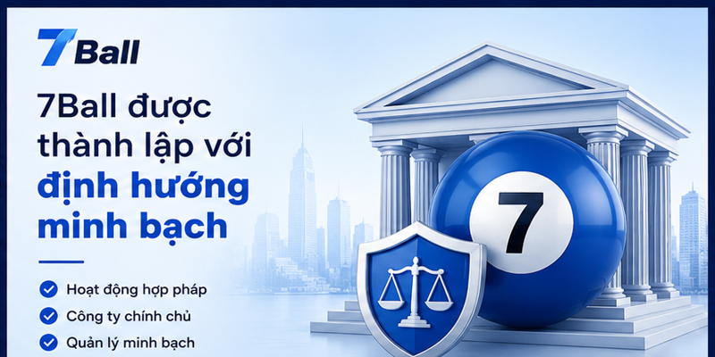7Ball được thành lập với định hướng minh bạch